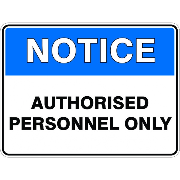 Notice Authorised Personnel Only - STW Industrial & Safety